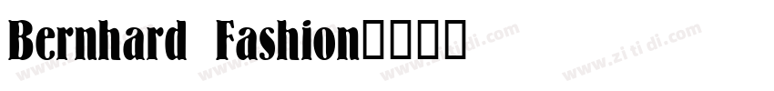 Bernhard Fashion字体转换